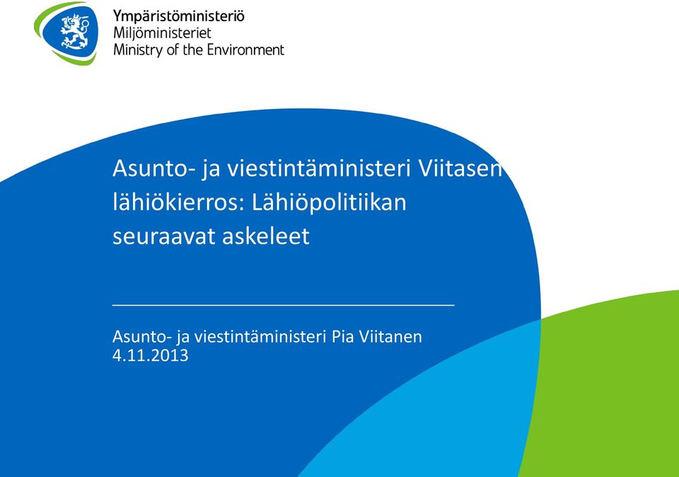 Lähiöpolitiikan seuraavat askeleet