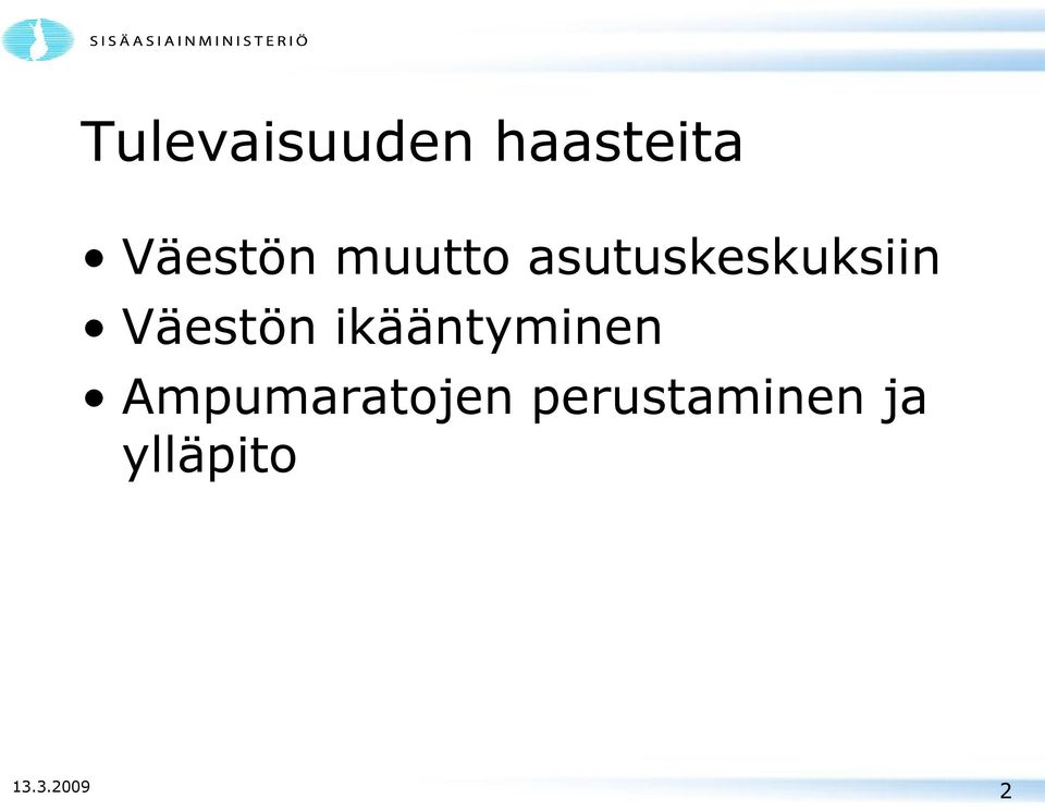 ikääntyminen Ampumaratojen