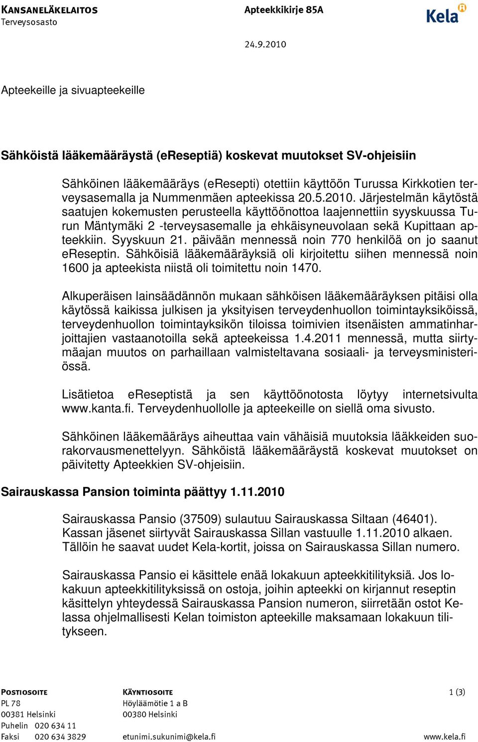 Nummenmäen apteekissa 20.5.2010.