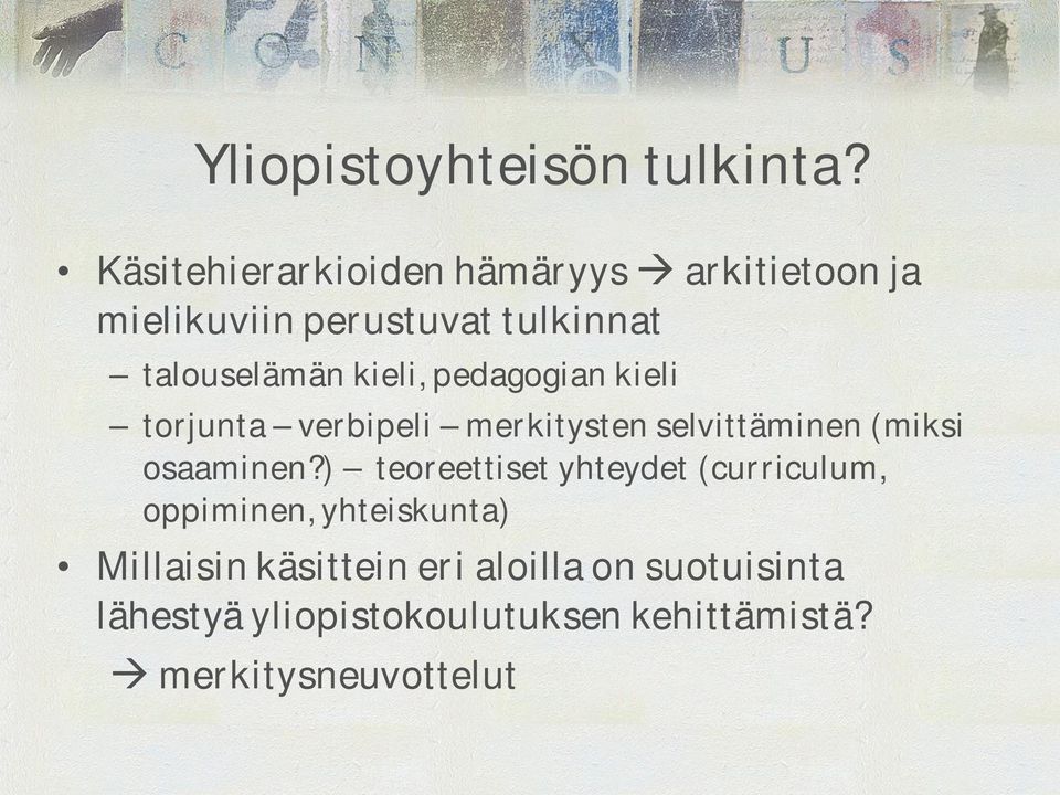 kieli, pedagogian kieli torjunta verbipeli merkitysten selvittäminen (miksi osaaminen?