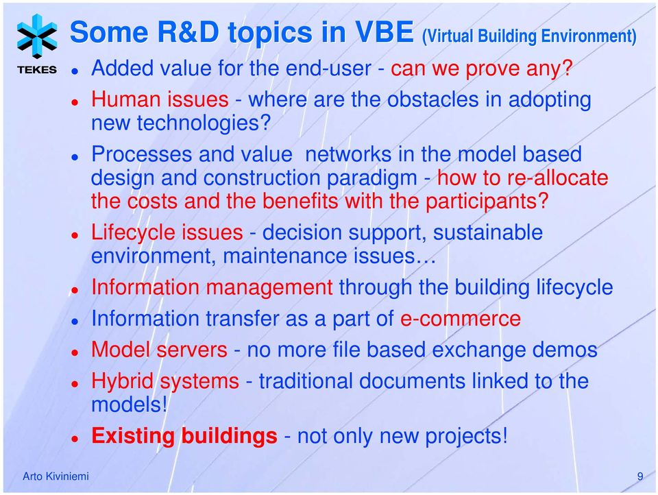 Processes and value networks in the model based design and construction paradigm - how to re-allocate the costs and the benefits with the participants?