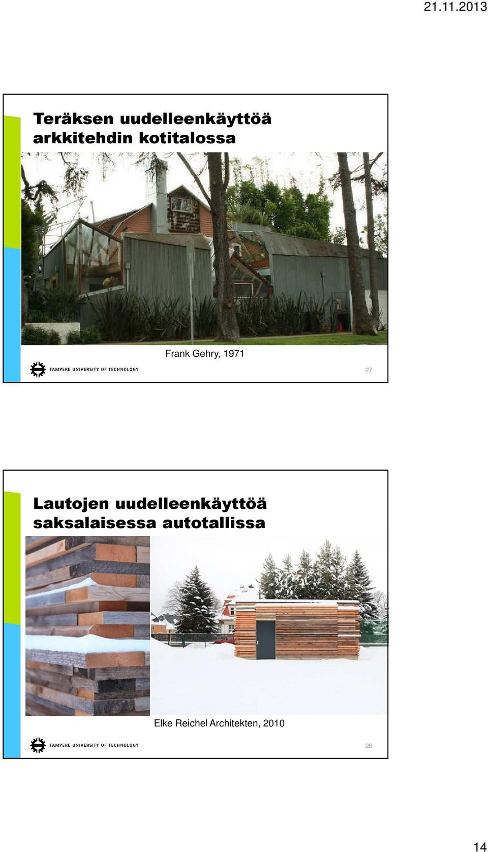 Lautojen uudelleenkäyttöä saksalaisessa