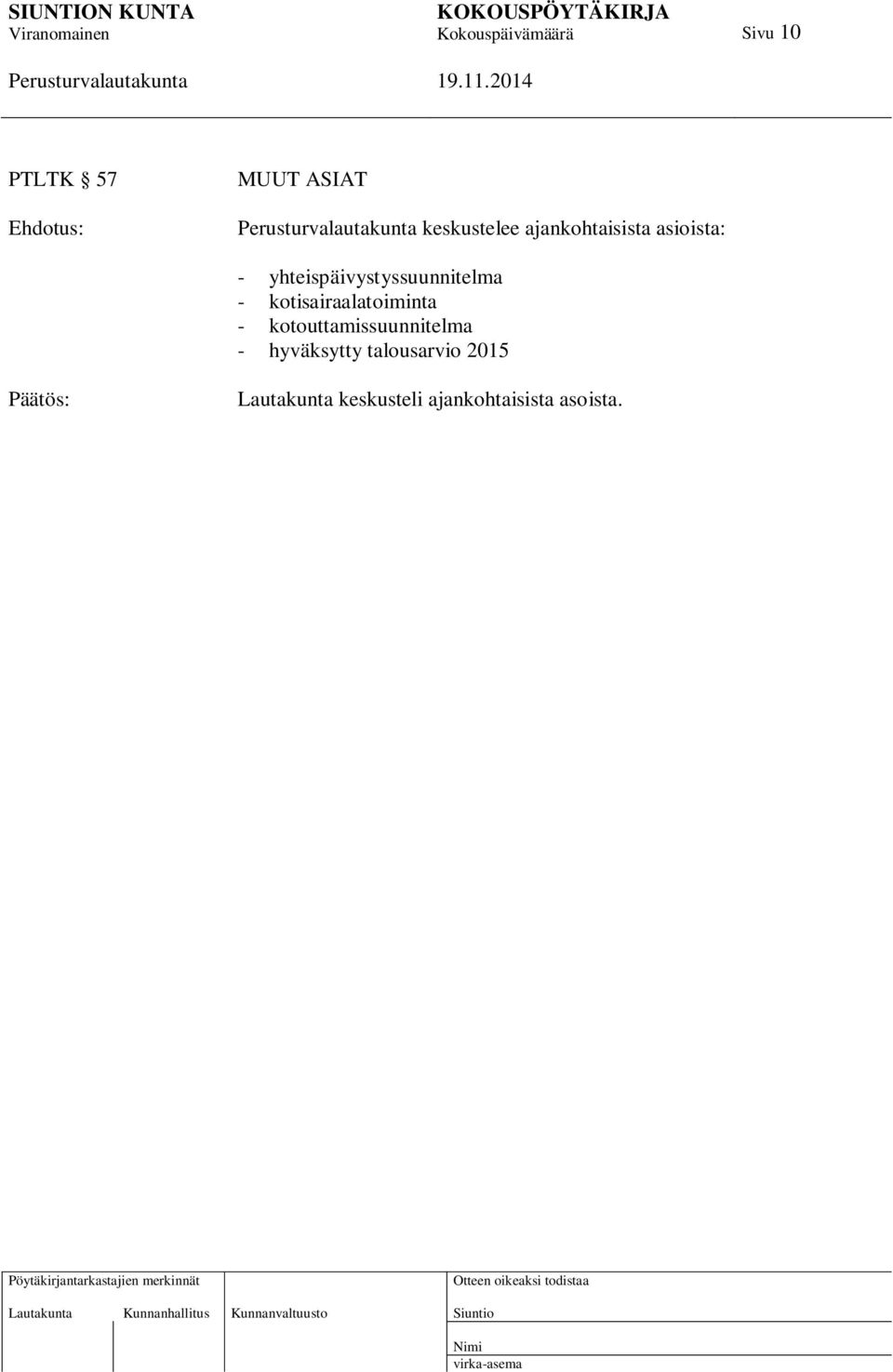 kotisairaalatoiminta - kotouttamissuunnitelma - hyväksytty
