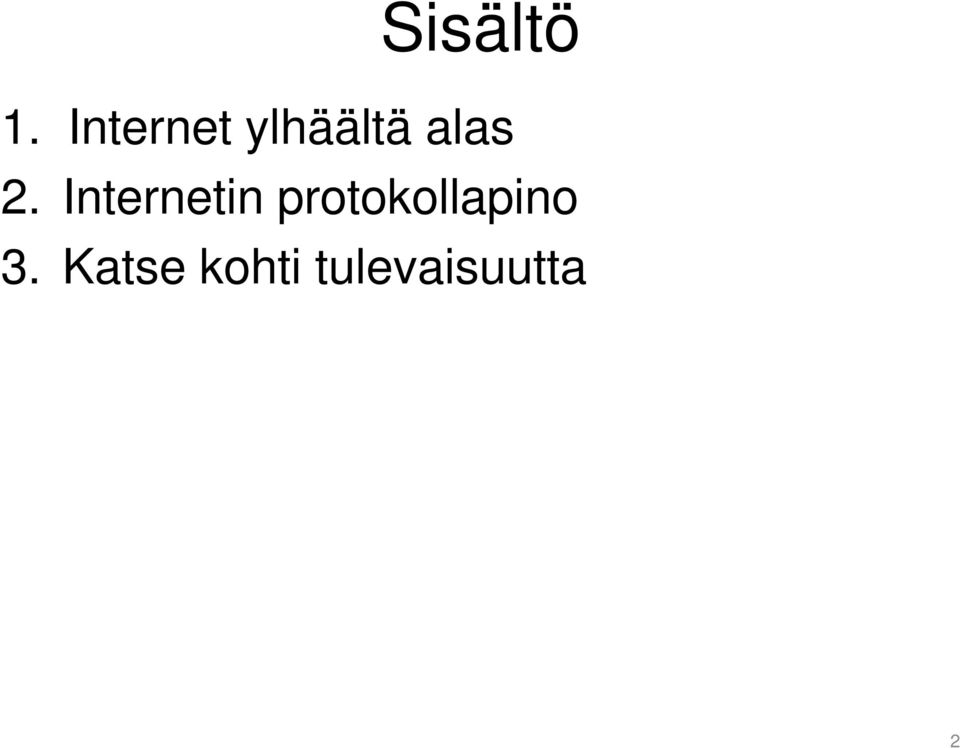 2. Internetin