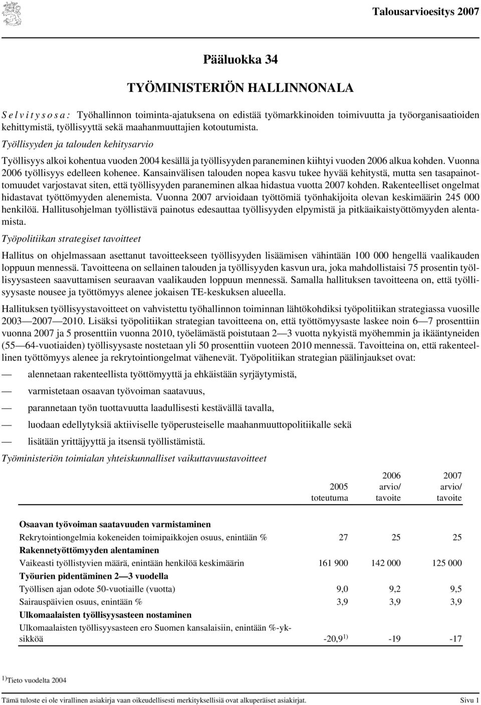 Vuonna 2006 työllisyys edelleen kohenee.