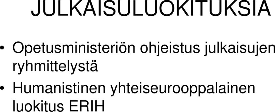 julkaisujen ryhmittelystä