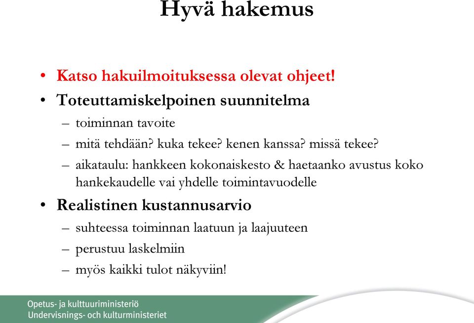 missä tekee?