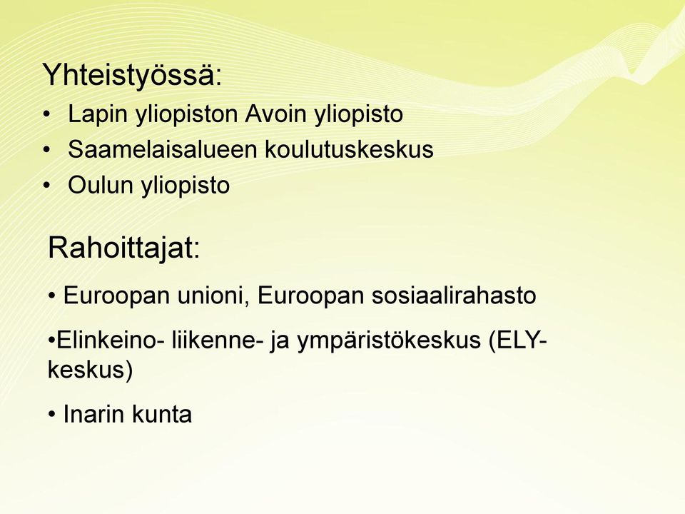 Rahoittajat: Euroopan unioni, Euroopan