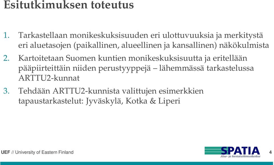 alueellinen ja kansallinen) näkökulmista 2.