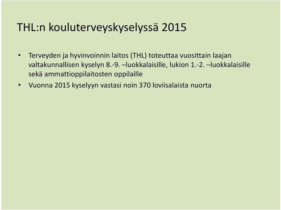 luokkalaisille, lukion 1. 2.