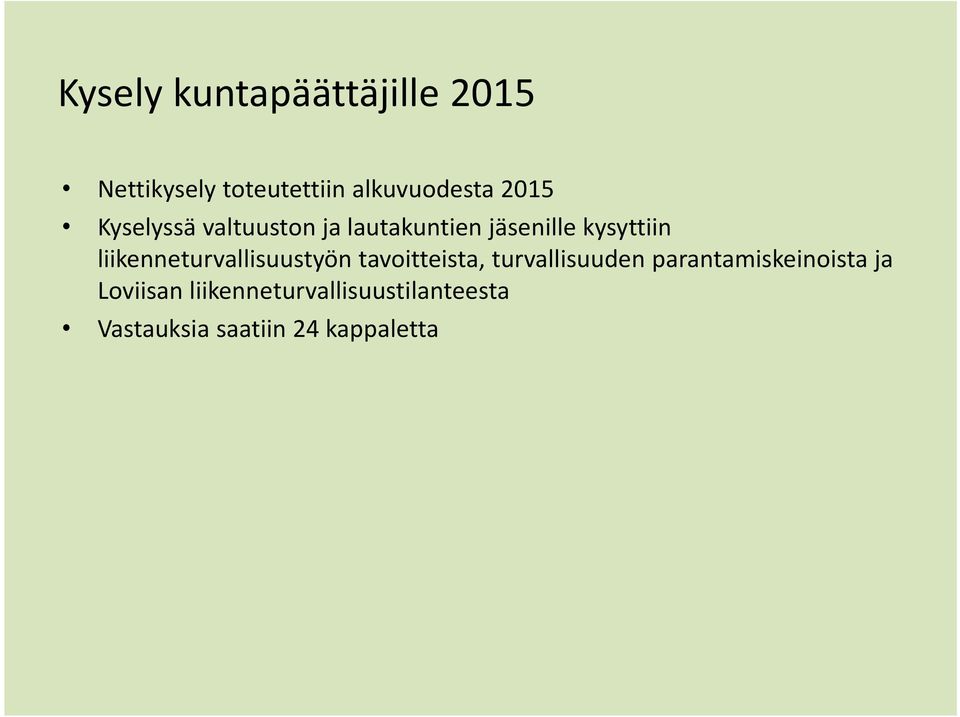 liikenneturvallisuustyön tavoitteista, turvallisuuden