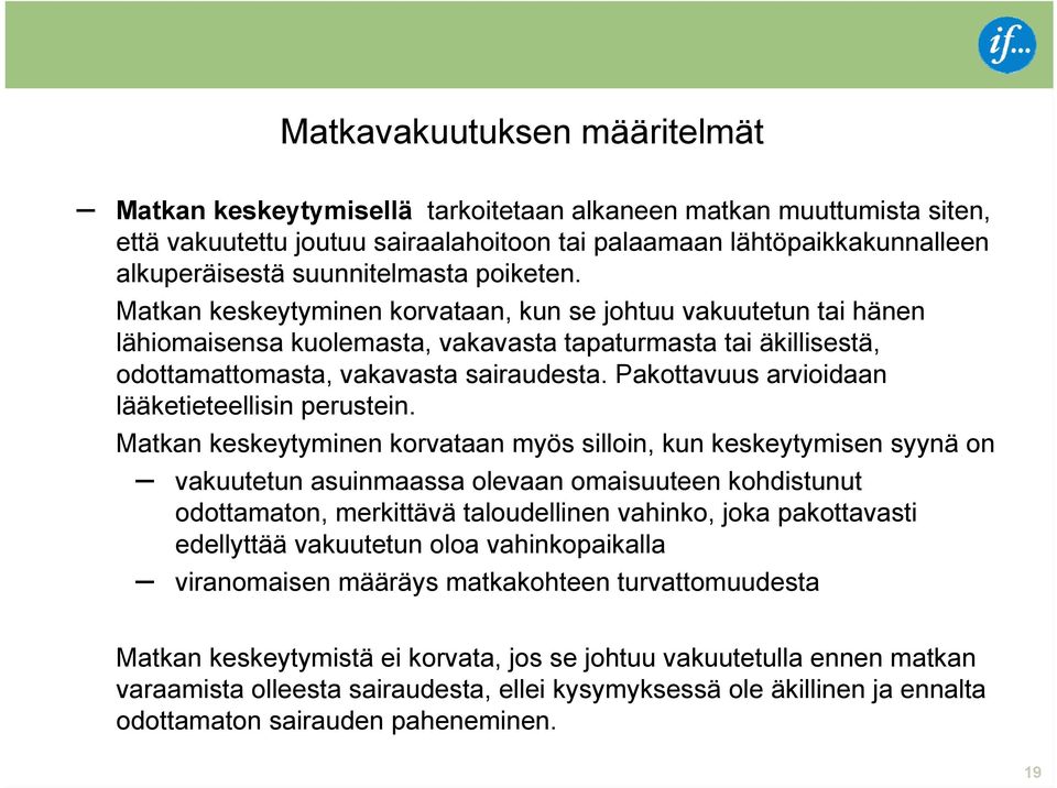 Pakottavuus arvioidaan lääketieteellisin perustein.