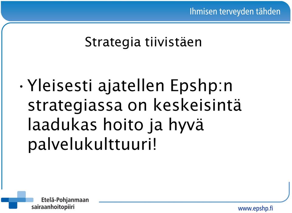 strategiassa on keskeisintä