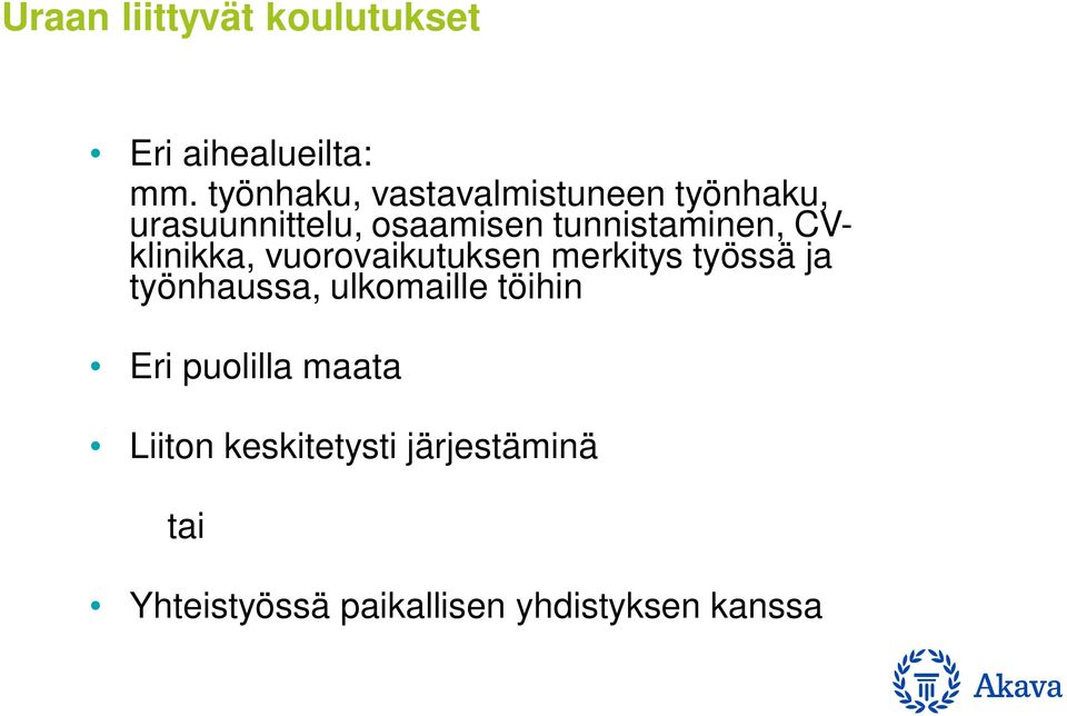 tunnistaminen, CVklinikka, vuorovaikutuksen merkitys työssä ja työnhaussa,