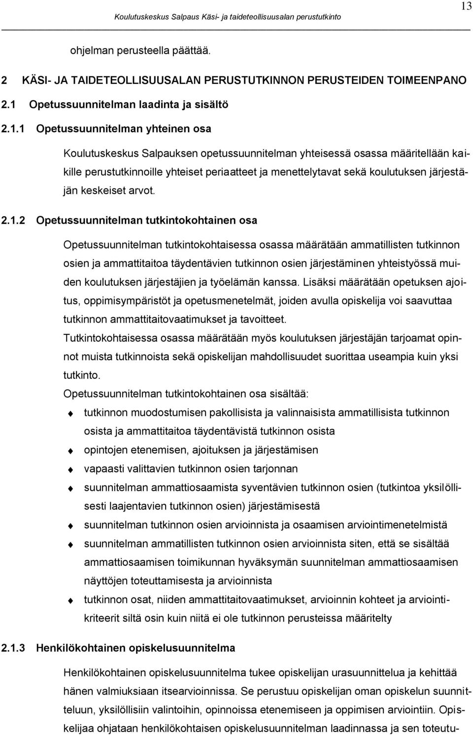 Opetussuunnitelman laadinta ja sisältö 2.1.