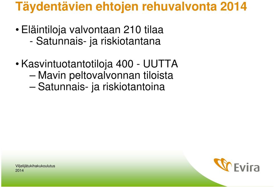 riskiotantana Kasvintuotantotiloja 400 - UUTTA