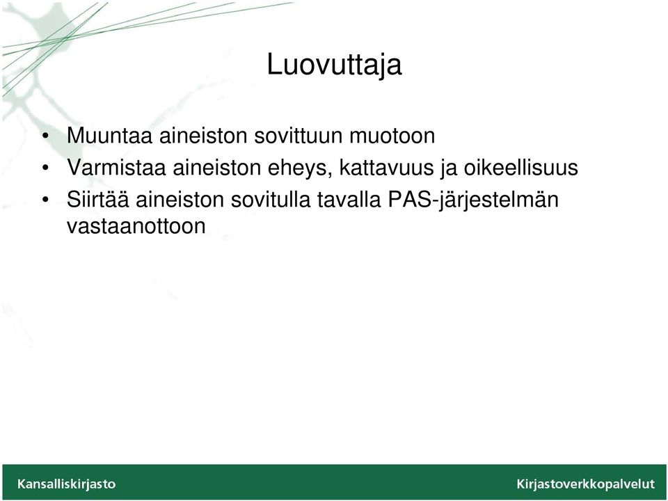 kattavuus ja oikeellisuus Siirtää