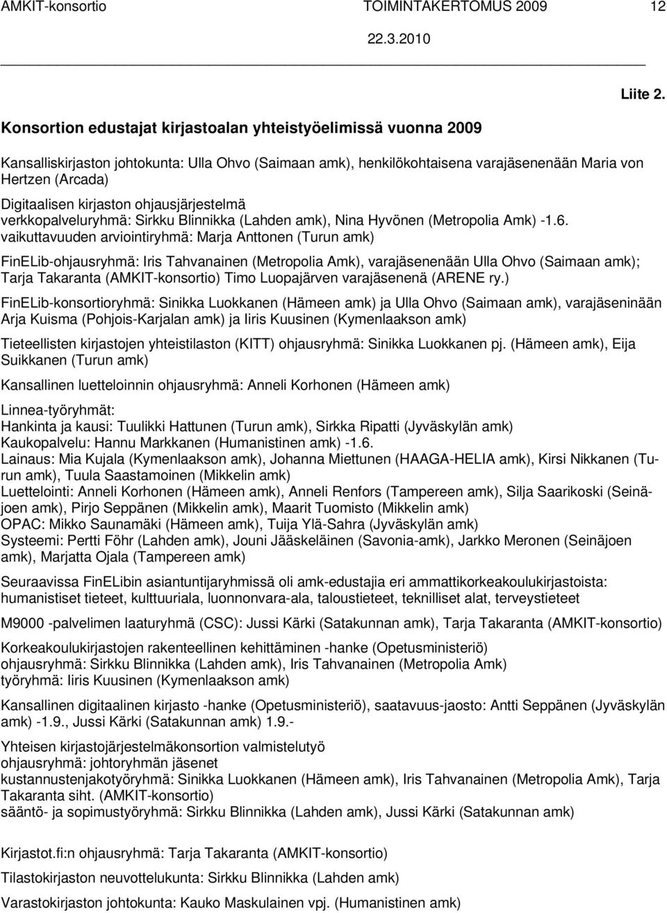 (Lahden amk), Nina Hyvönen (Metropolia Amk) -1.6.