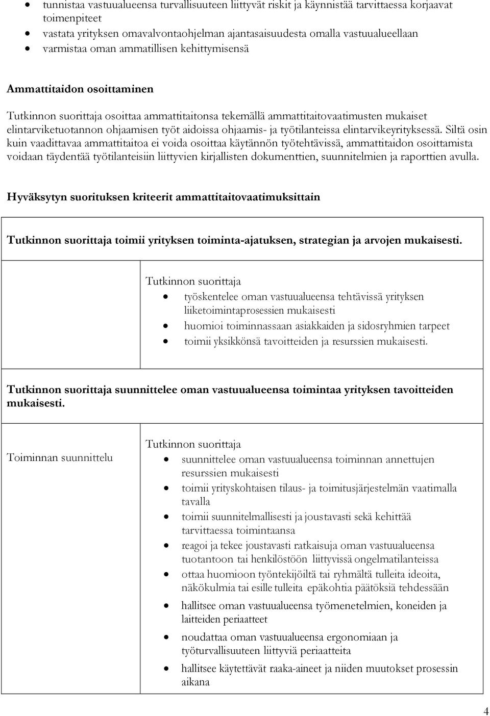 työtilanteissa elintarvikeyrityksessä.