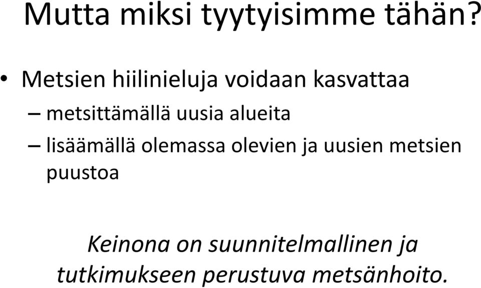 uusia alueita lisäämällä olemassa olevien ja uusien