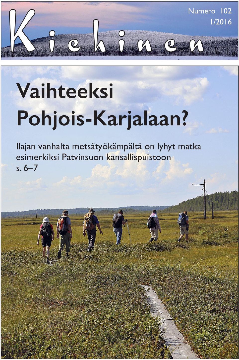 Ilajan vanhalta metsätyökämpältä on