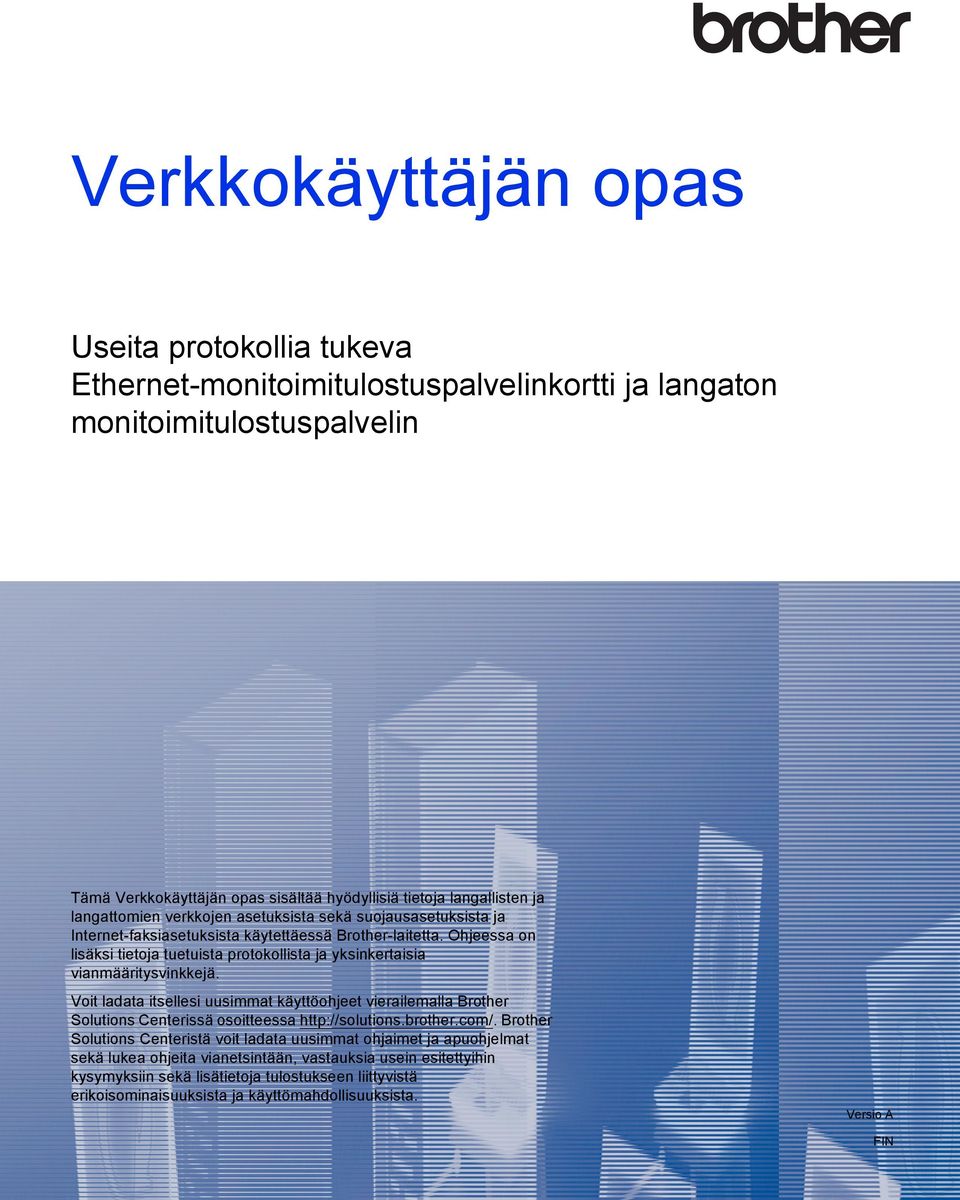 Ohjeessa on lisäksi tietoja tuetuista protokollista ja yksinkertaisia vianmääritysvinkkejä.