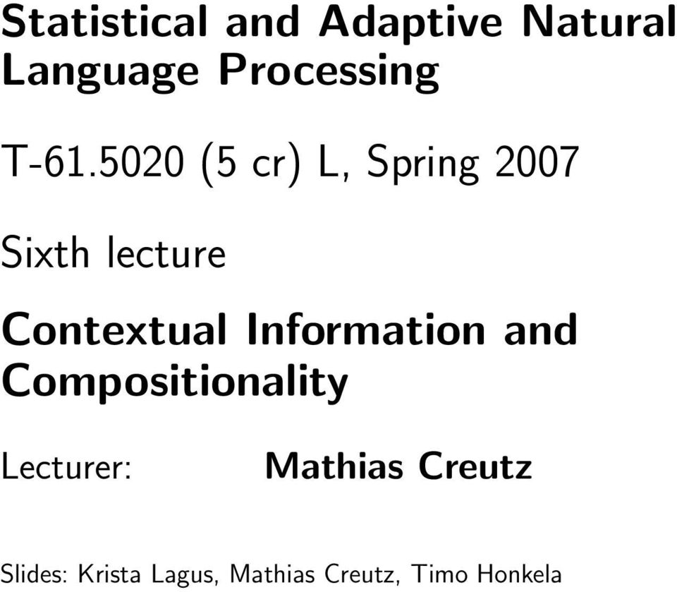 Contextual Information and Compositionality Lecturer: