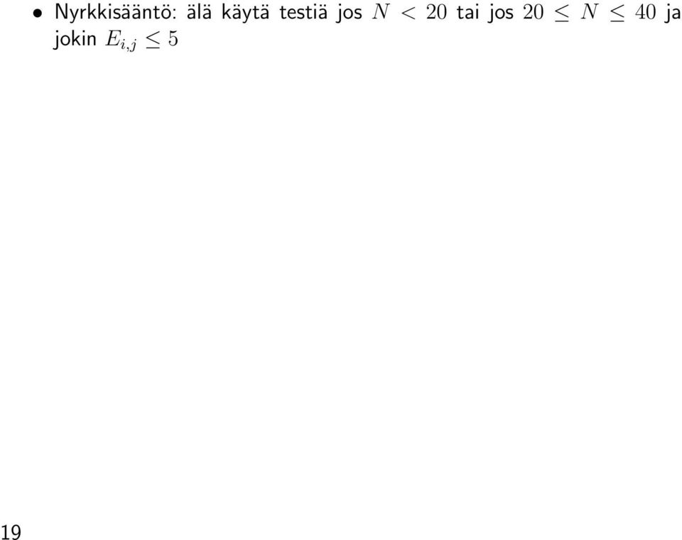 jos N < 20 tai jos
