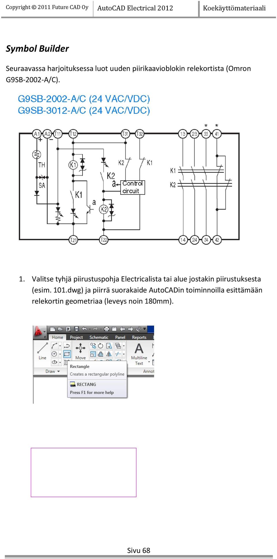 Valitse tyhjä piirustuspohja Electricalista tai alue jostakin piirustuksesta