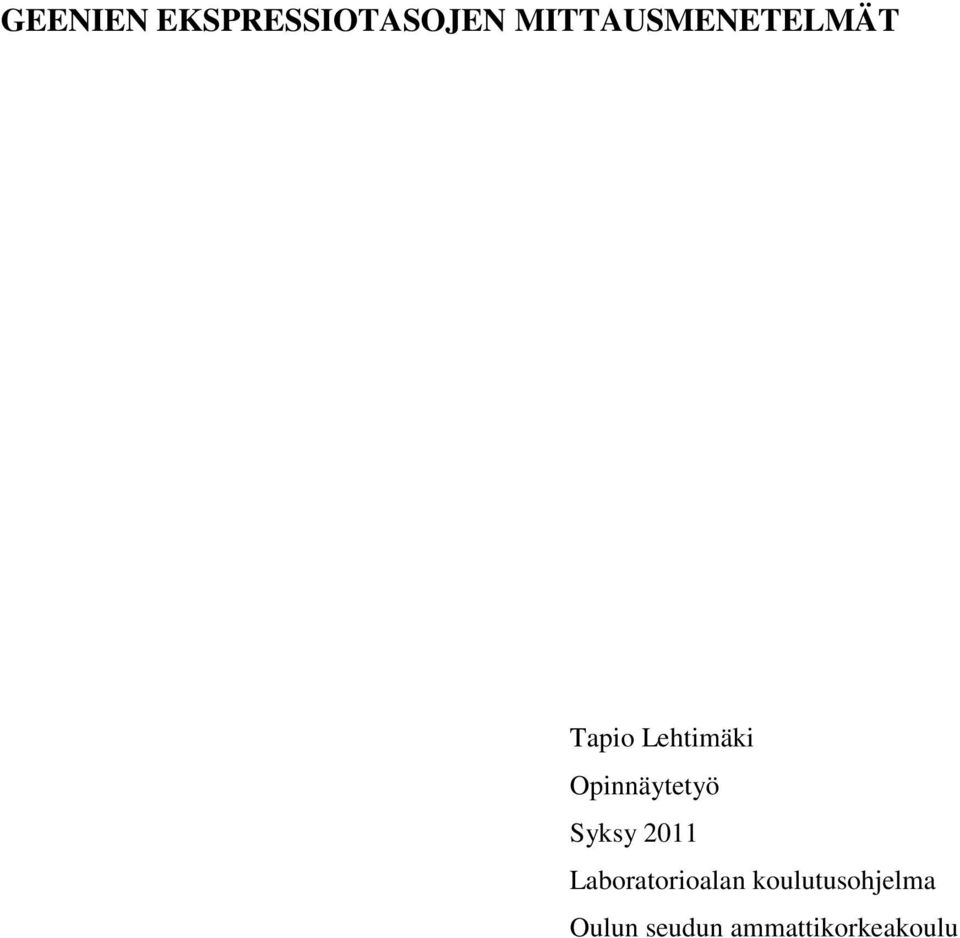 Opinnäytetyö Syksy 2011