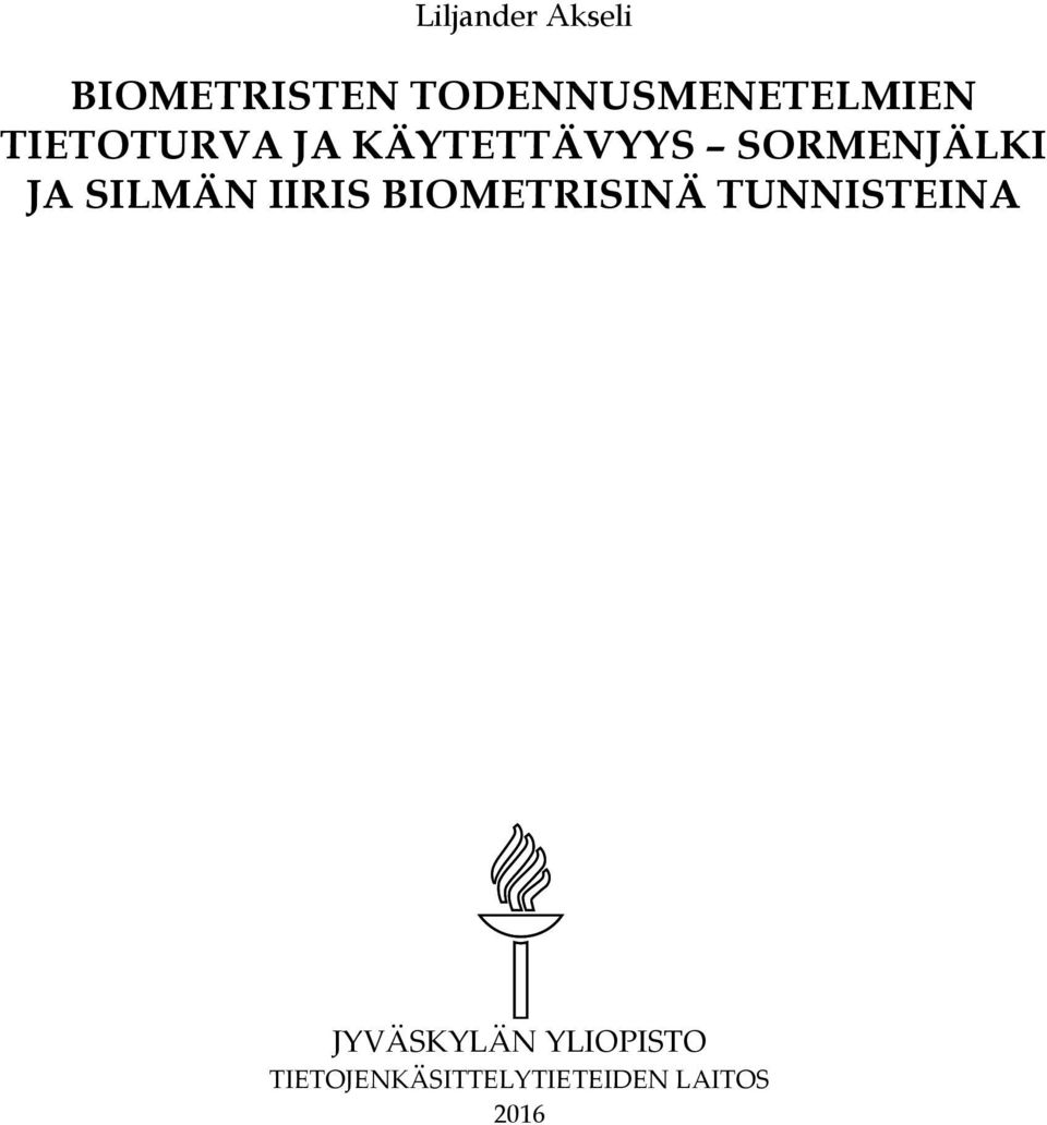 SORMENJÄLKI JA SILMÄN IIRIS BIOMETRISINÄ