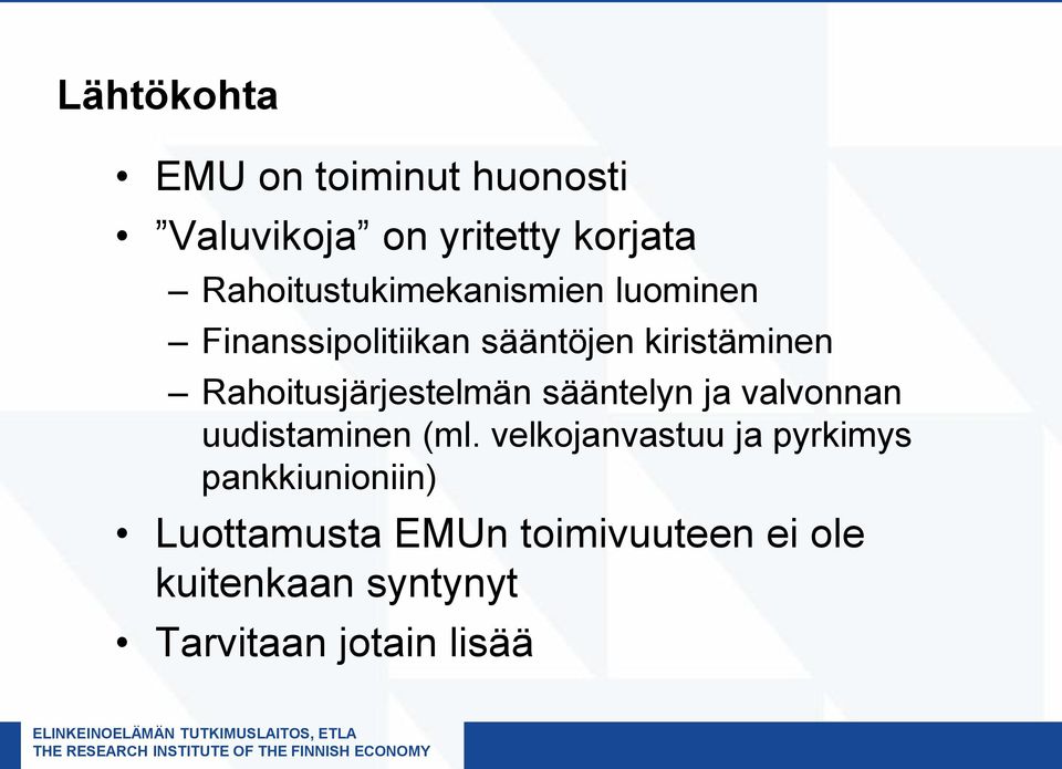 Rahoitusjärjestelmän sääntelyn ja valvonnan uudistaminen (ml.