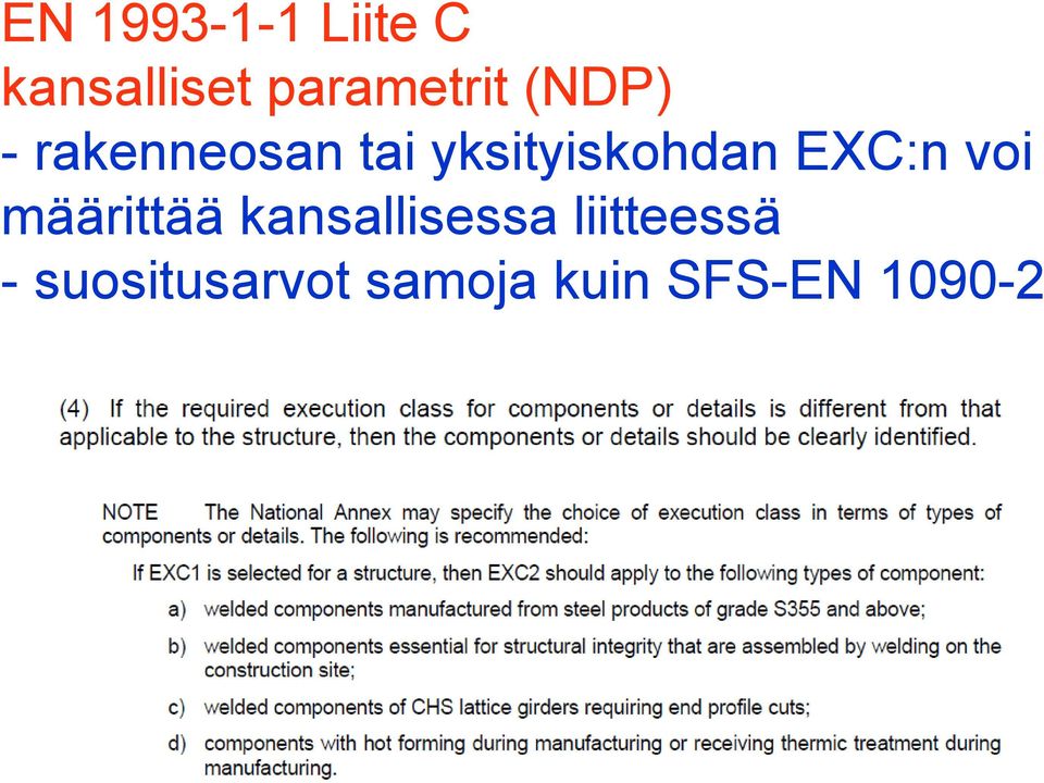 yksityiskohdan EXC:n voi määrittää