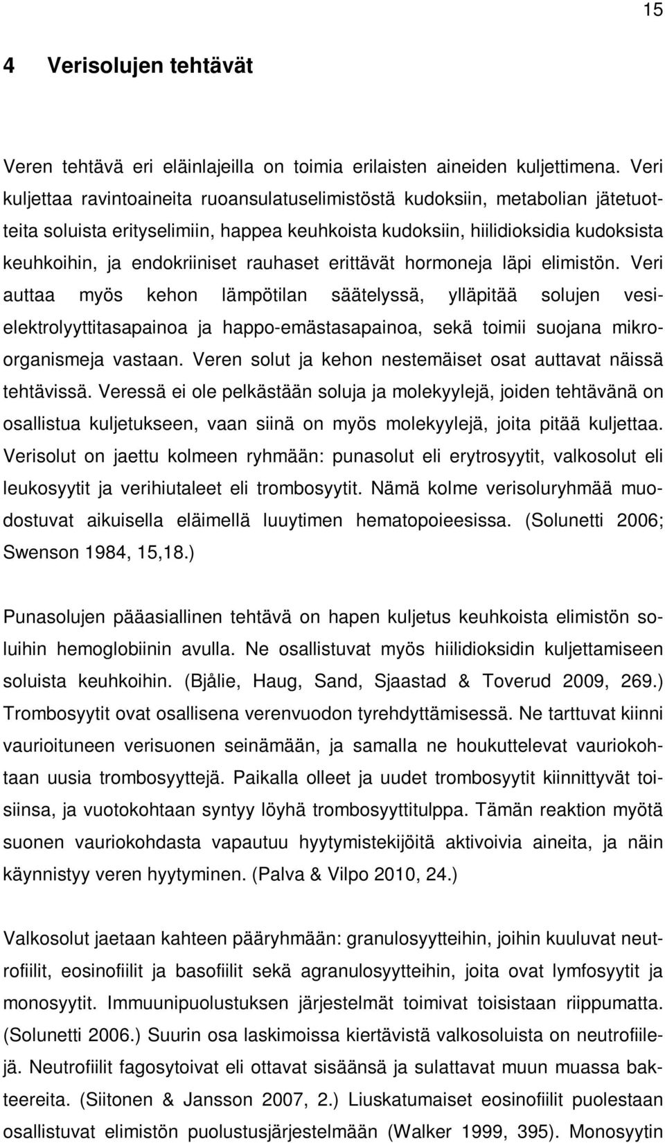 rauhaset erittävät hormoneja läpi elimistön.