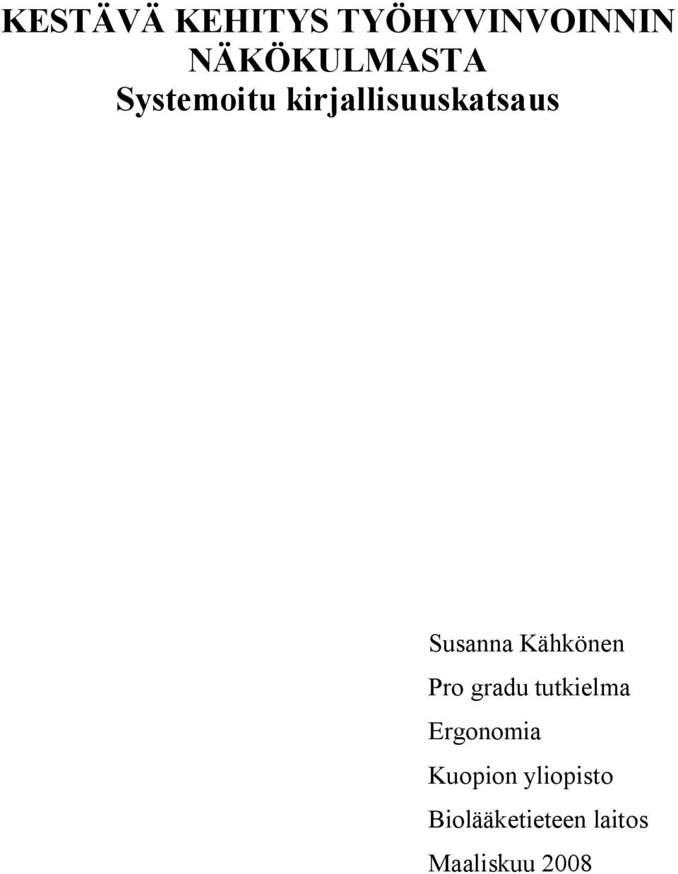 Kähkönen Pro gradu tutkielma Ergonomia