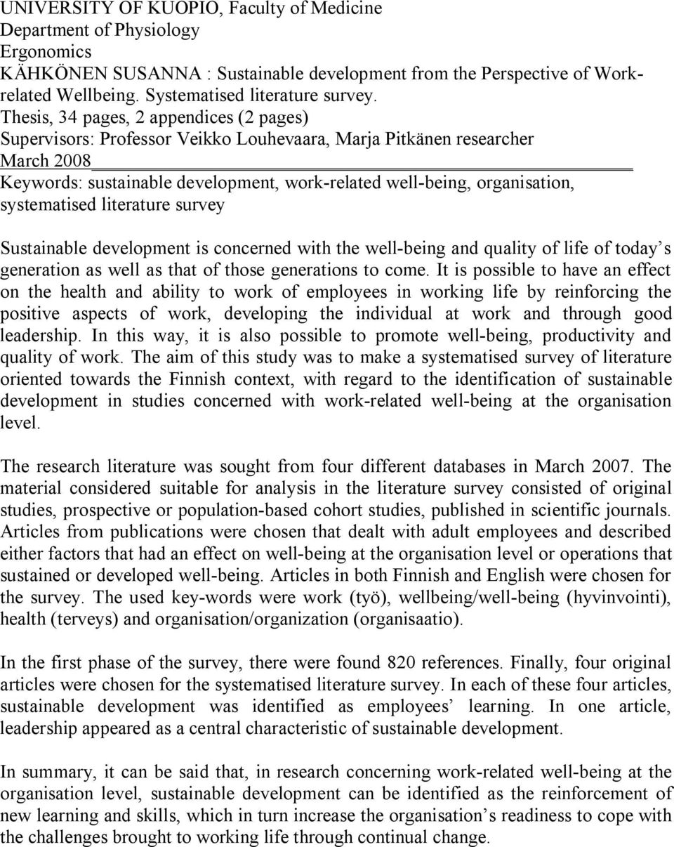 systematised literature survey Sustainable development is concerned with the well being and quality of life of today s generation as well as that of those generations to come.