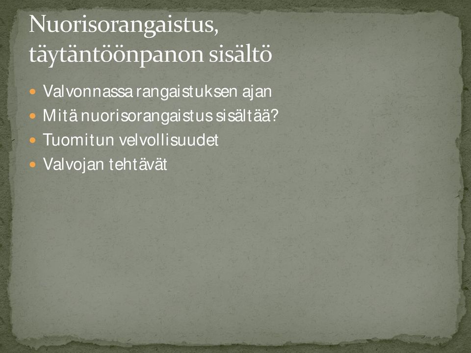 nuorisorangaistus sisältää?