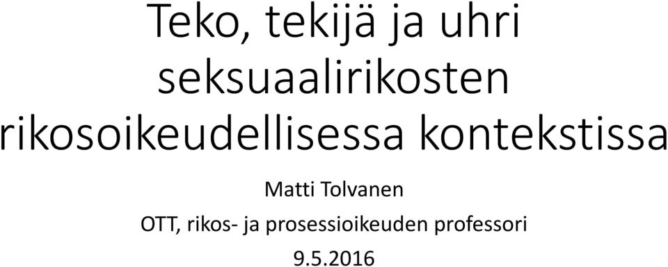 rikosoikeudellisessa kontekstissa