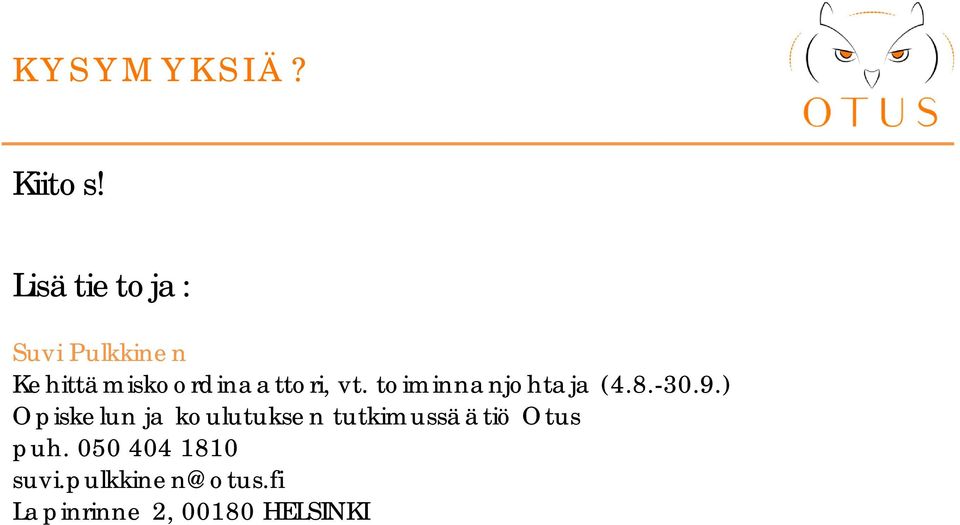 vt. toiminnanjohtaja (4.8.-30.9.