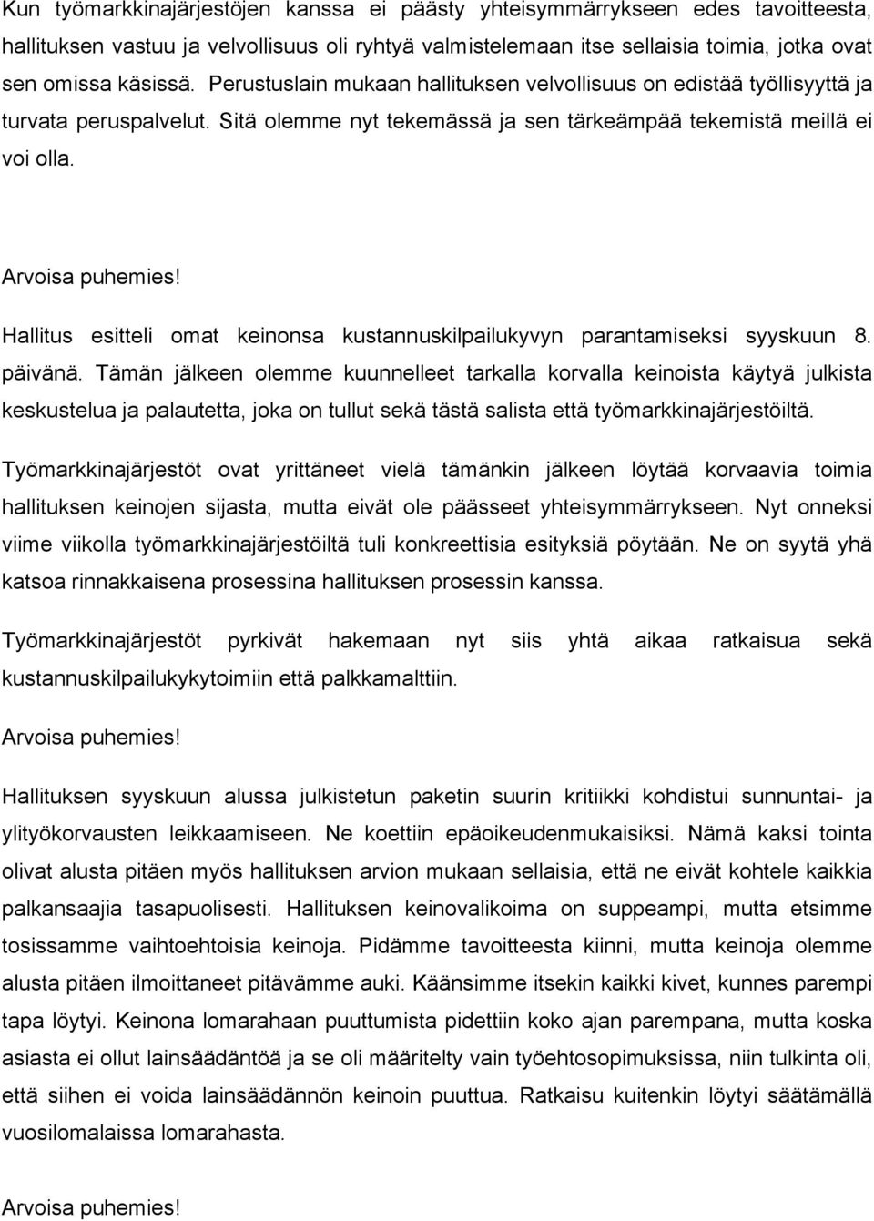 Hallitus esitteli omat keinonsa kustannuskilpailukyvyn parantamiseksi syyskuun 8. päivänä.