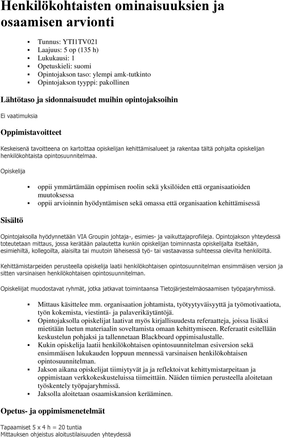 henkilökohtaista opintosuunnitelmaa.