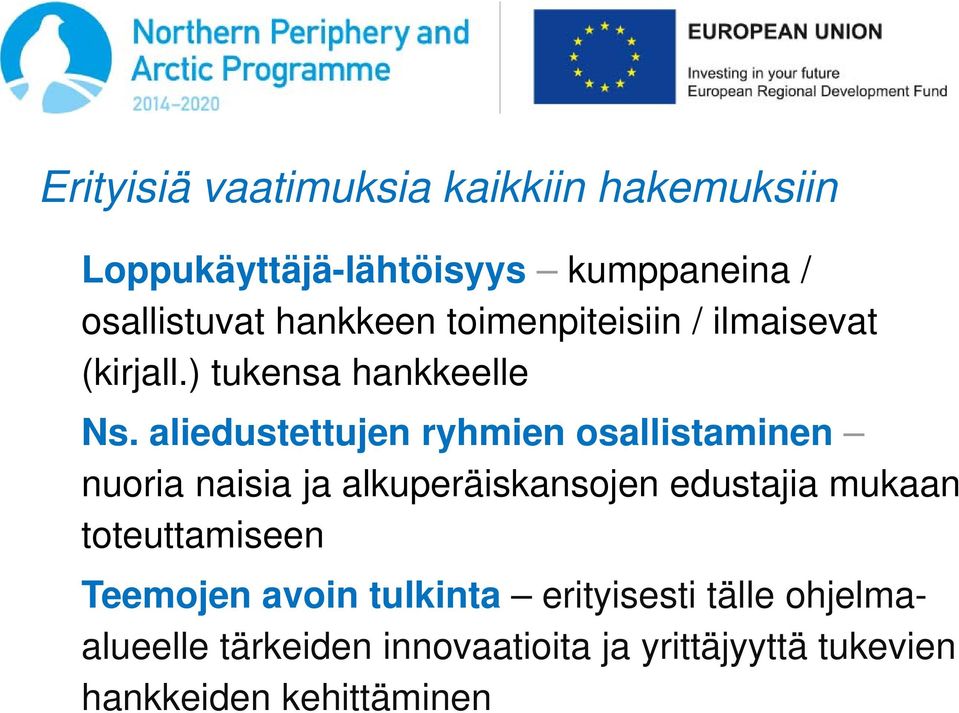 aliedustettujen ryhmien osallistaminen nuoria naisia ja alkuperäiskansojen edustajia mukaan