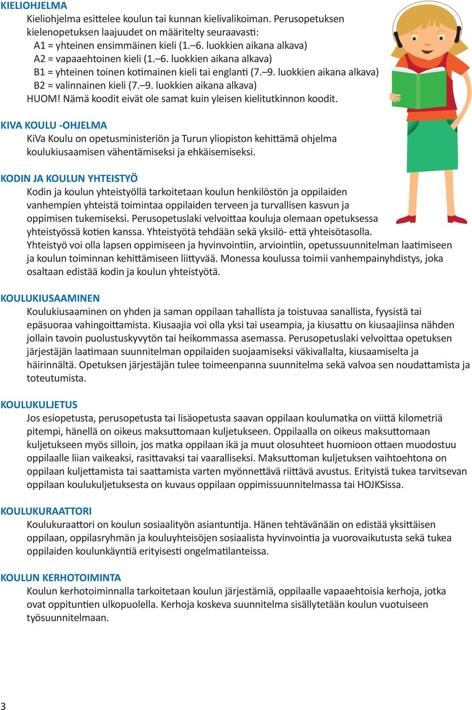 Nämä koodit eivät ole samat kuin yleisen kielitutkinnon koodit.