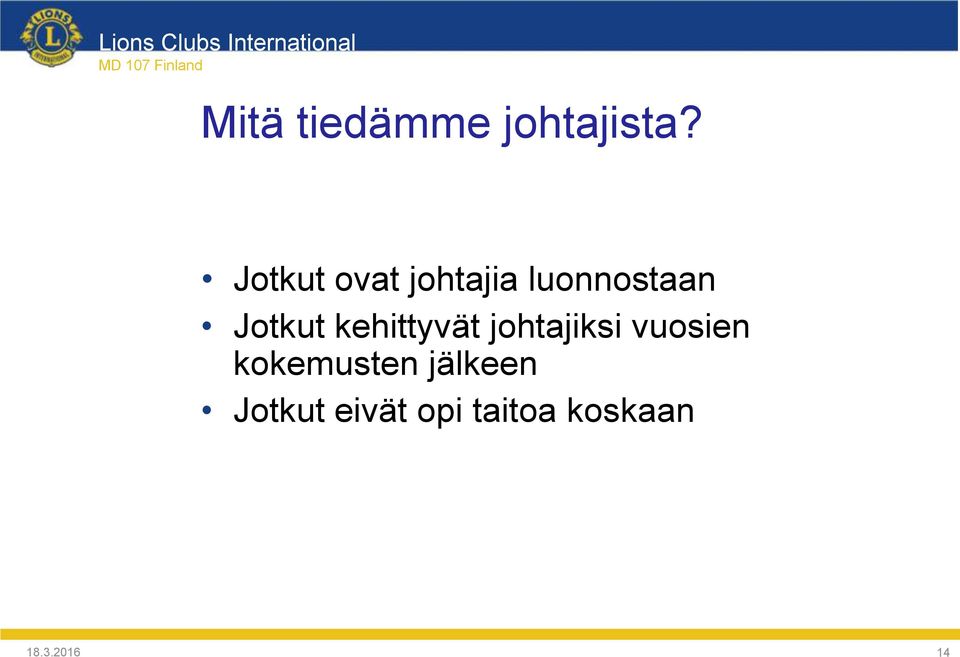 kehittyvät johtajiksi vuosien