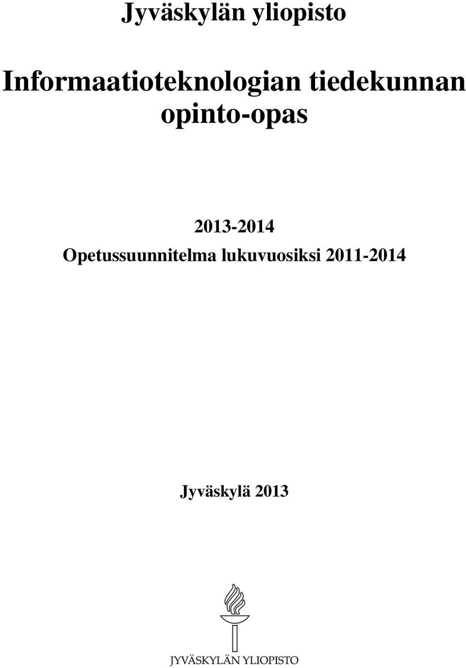tiedekunnan opinto-opas 2013-2014