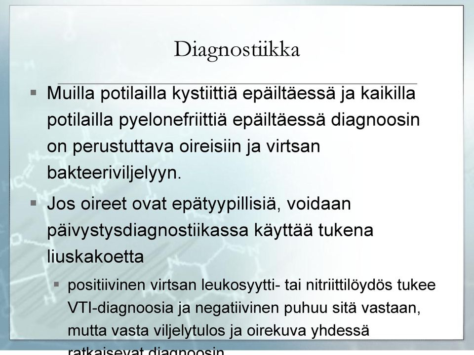 Jos oireet ovat epätyypillisiä, voidaan päivystysdiagnostiikassa käyttää tukena liuskakoetta positiivinen