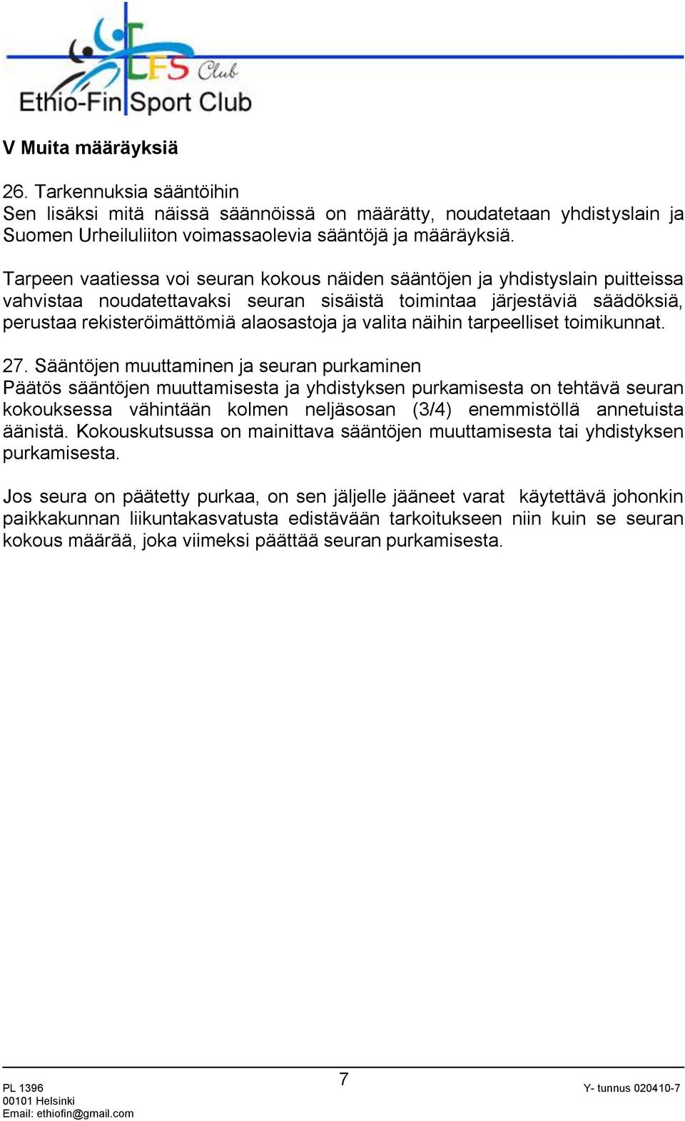 valita näihin tarpeelliset toimikunnat. 27.