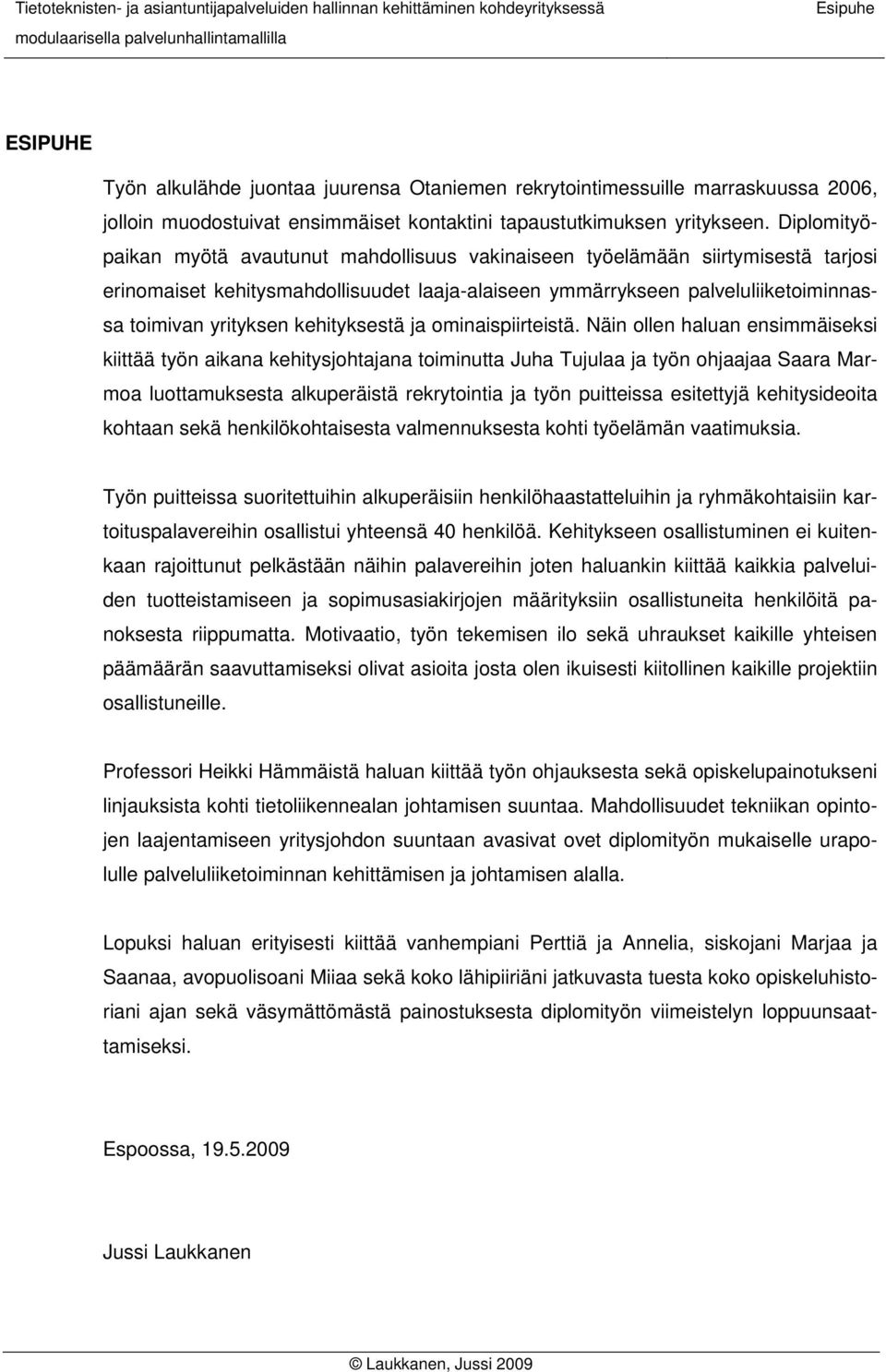 kehityksestä ja ominaispiirteistä.
