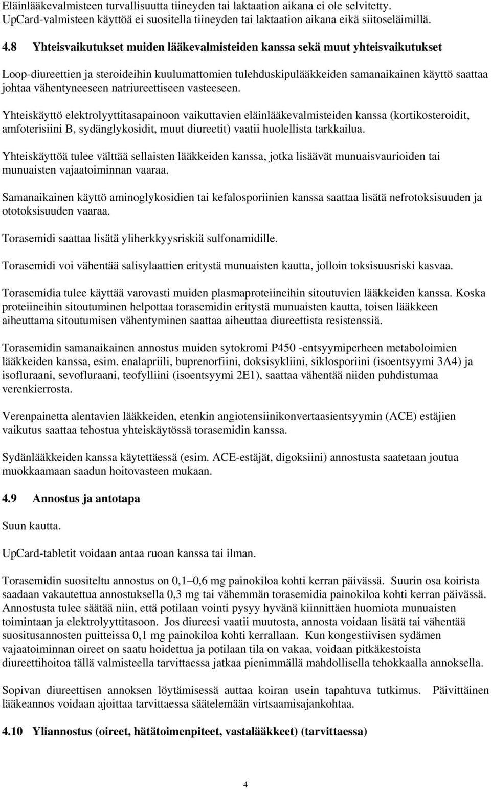 vähentyneeseen natriureettiseen vasteeseen.