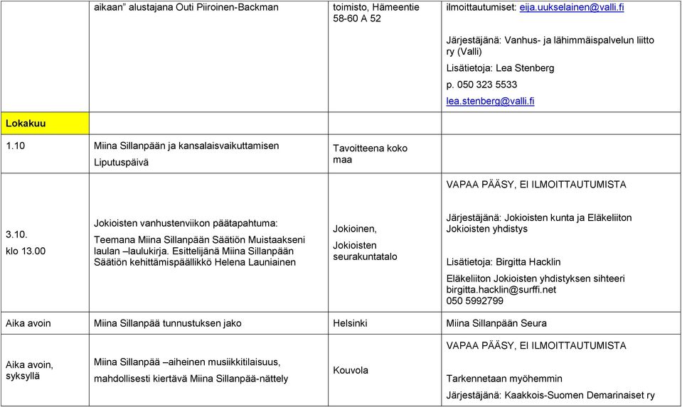 10 Miina Sillanpään ja kansalaisvaikuttamisen Liputuspäivä Tavoitteena koko maa 3.10. klo 13.